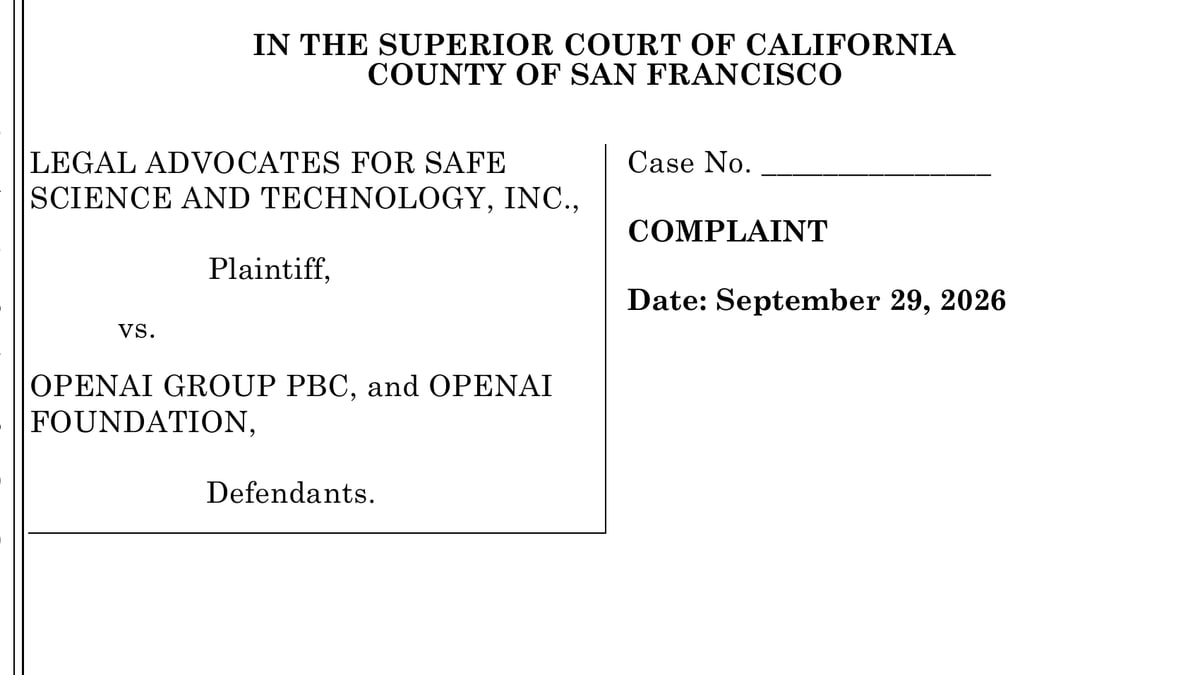 The first page of the complaint, showing the Superior Court of California, County of San Francisco caption: Legal Advocates for Safe Science and Technology, Inc., plaintiff, versus OpenAI Group PBC and OpenAI Foundation, defendants, dated September 29, 2026
