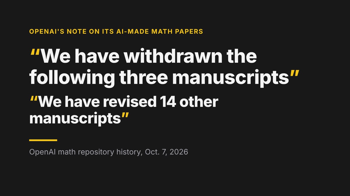 Two lines quoted from OpenAI's update on its AI-made math papers: "We have withdrawn the following three manuscripts" and "We have revised 14 other manuscripts"